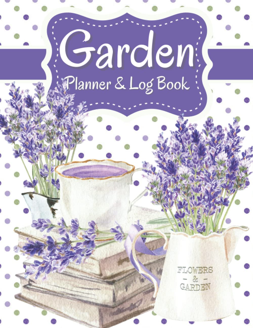 Garden Planner and Log Book: Plan, Organize, and Log All Garden Objectives, Flowers, Vegetable and Fruits Growing, Garden Budget and Inventory, Plant... Starting Schedule, Gift for Avid Gardeners baixar livro de graça