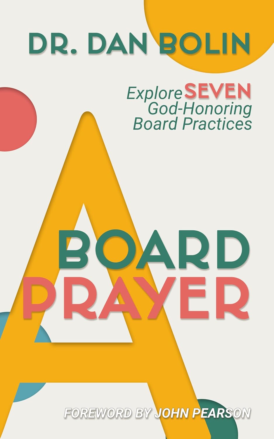 ler totalmente A Board Prayer: Explore Seven God-Honoring Board Practices (English Edition)