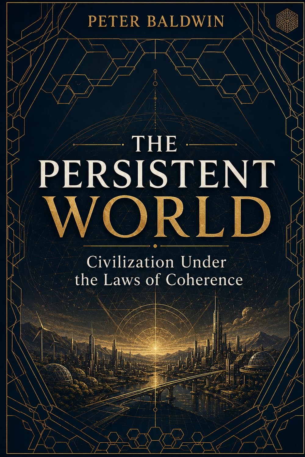 capítulo por capítulo baixar The Persistent World: Civilization Under the Laws of Coherence (Foundations of GEM)
