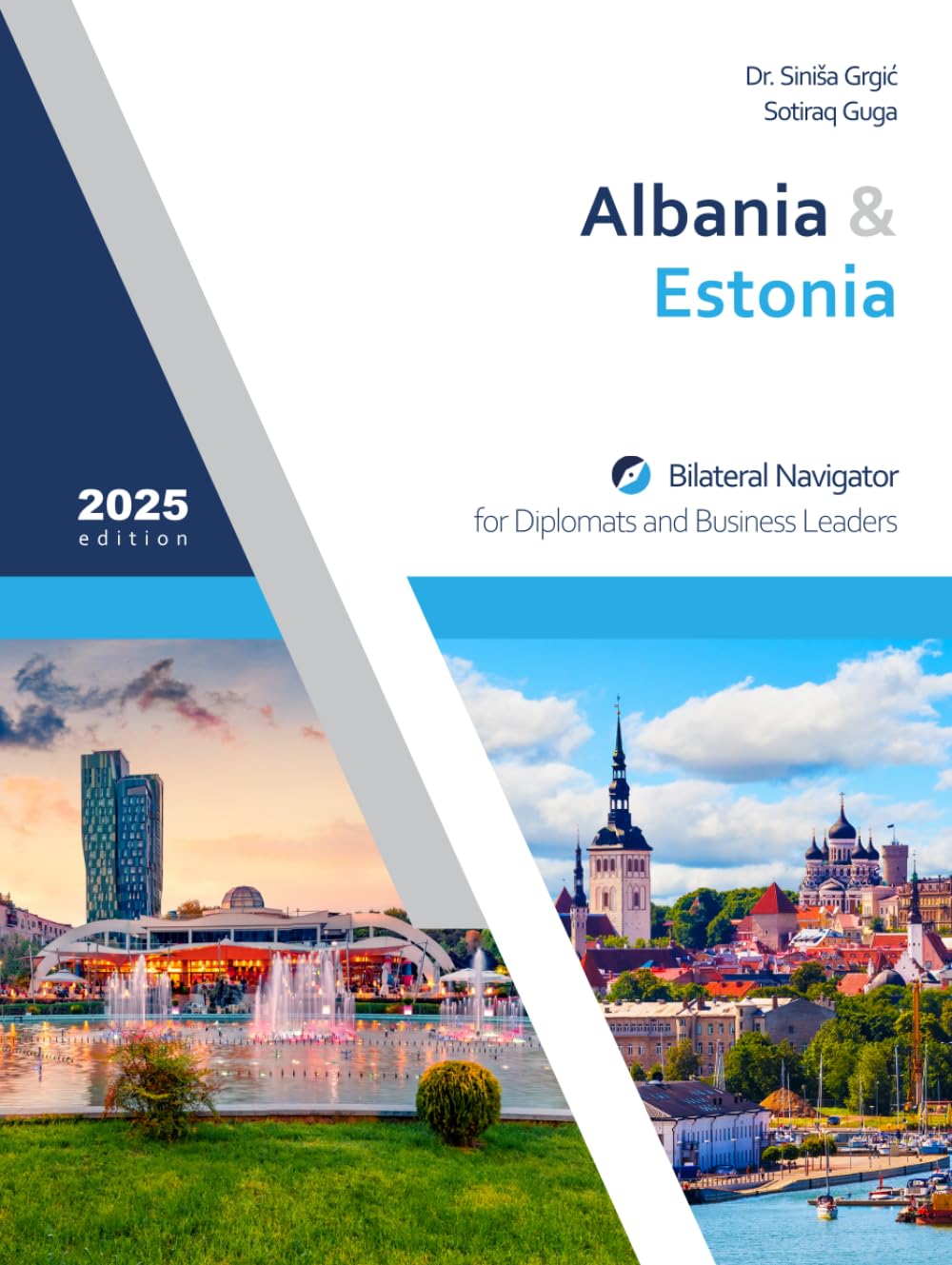 ler totalmente Albania & Estonia: Bilateral Navigator for Diplomats and Business Leaders, 2026 edition