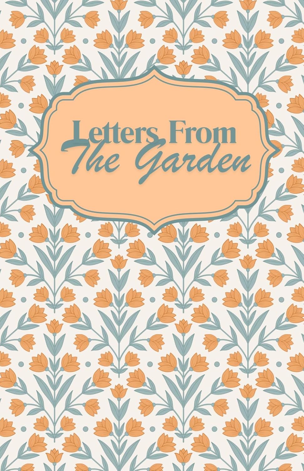 capítulo por capítulo baixar Letters from the Garden - Vintage-Inspired Notebook for Journaling, Writing, Notes, Ideas & Daily Thoughts | Botanical Floral Journal for Women and Girls