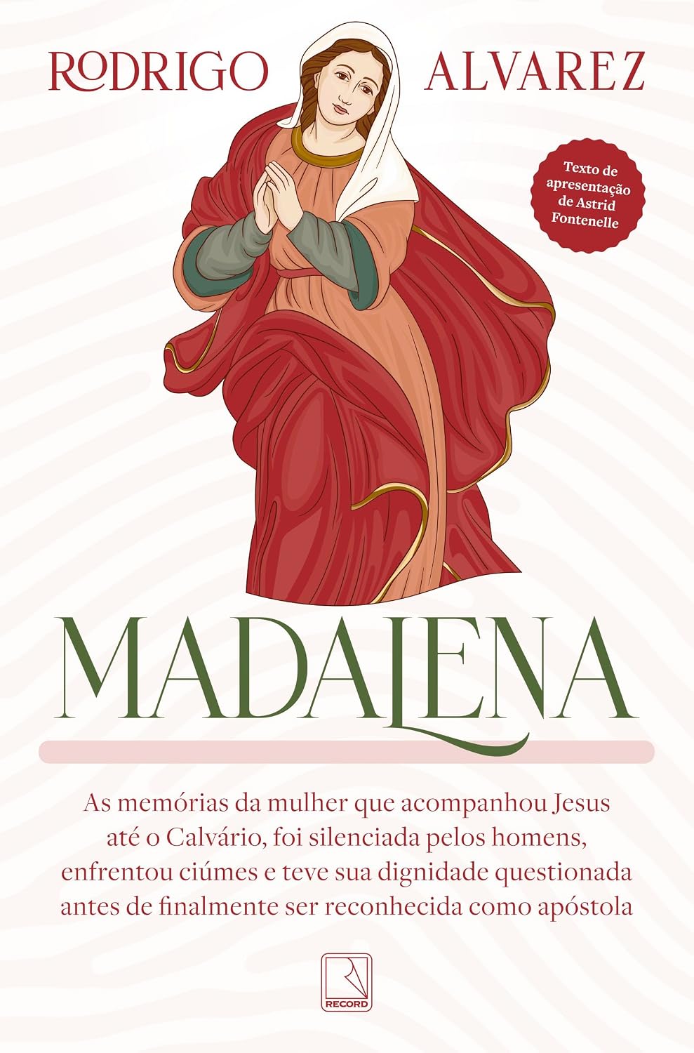 Madalena: As memórias da mulher que acompanhou Jesus até o Calvário, foi silenciada pelos homens, enfrentou ciúmes e teve sua dignidade questionada antes de finalmente ser reconhecida como apóstola baixar o livro de graça