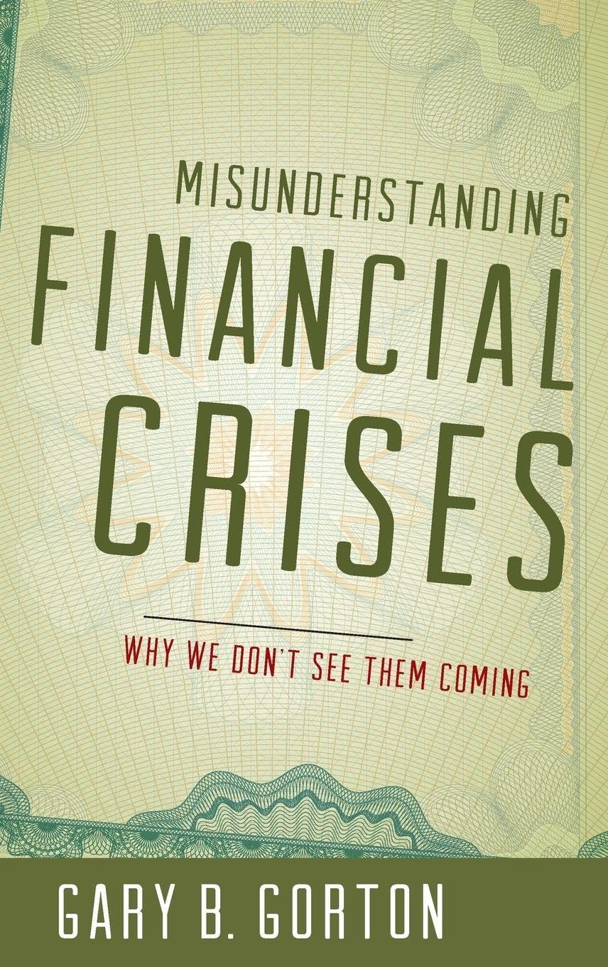 ler totalmente Misunderstanding Financial Crises: Why We Don't See Them Coming