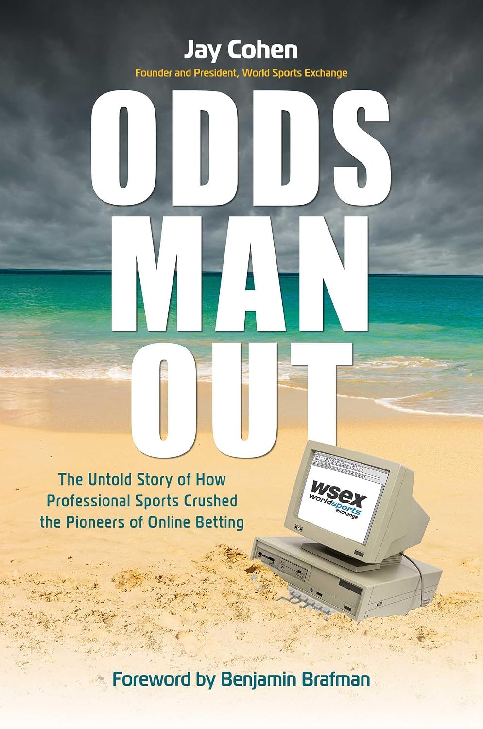 capítulo por capítulo baixar Odds Man Out: The Untold Story of How Professional Sports Crushed the Pioneers of Online Betting (English Edition)