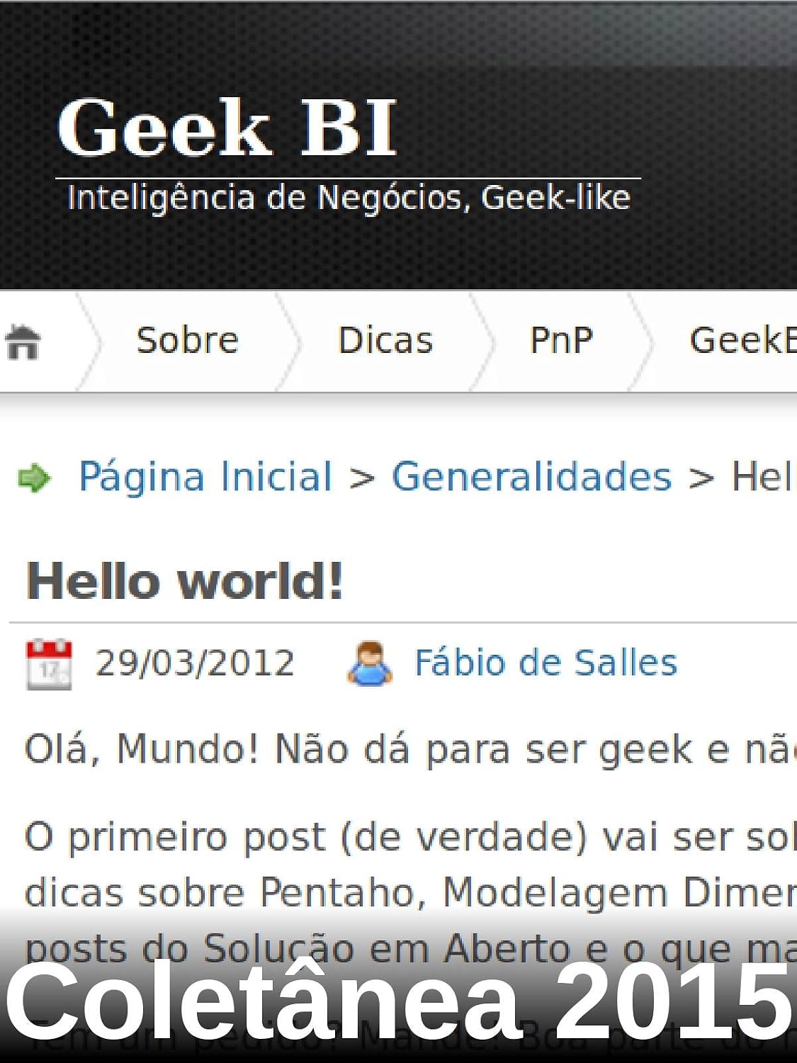 Geek BI - Coletânea 2015 (Coletânea Geek BI Livro 4) baixar o livro de graça