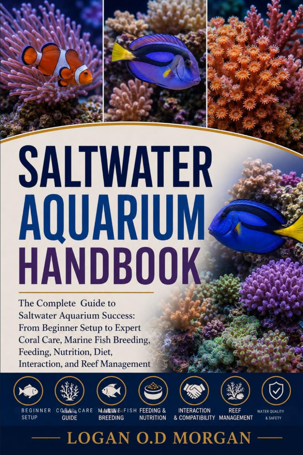 Saltwater Aquarium Handbook: The Complete Guide to Saltwater Aquarium Success: From Beginner Setup to Expert Coral Care, Marine Fish Breeding,... Diet, Interaction, and Reef Management baixar o livro de graça