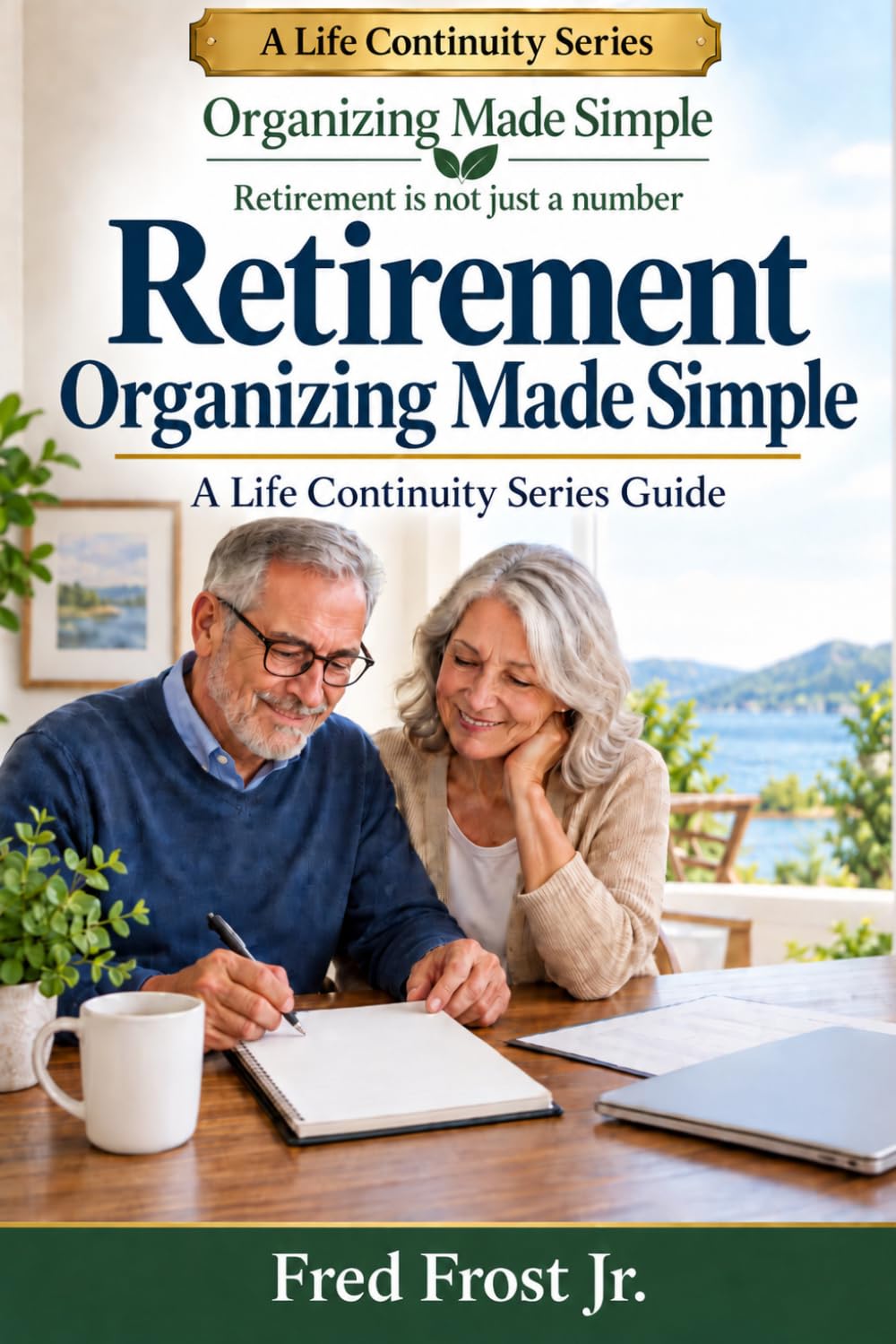 Retirement Organizing Made Simple: A Life Continuity Series Guide baixar o livro de graça