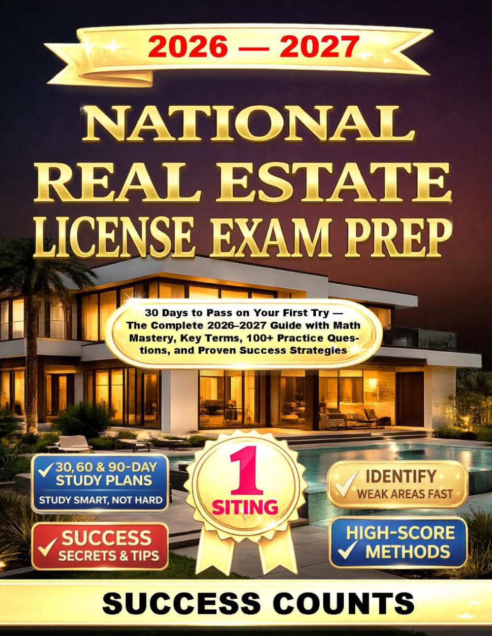 NATIONAL REAL ESTATE LICENSE EXAM PREP: 30 Days to Pass on Your First Try — The Complete 2026–2027 Guide with Math Mastery, Key Terms, 100+ Practice Questions, and Proven Success Strategies baixar livro de graça