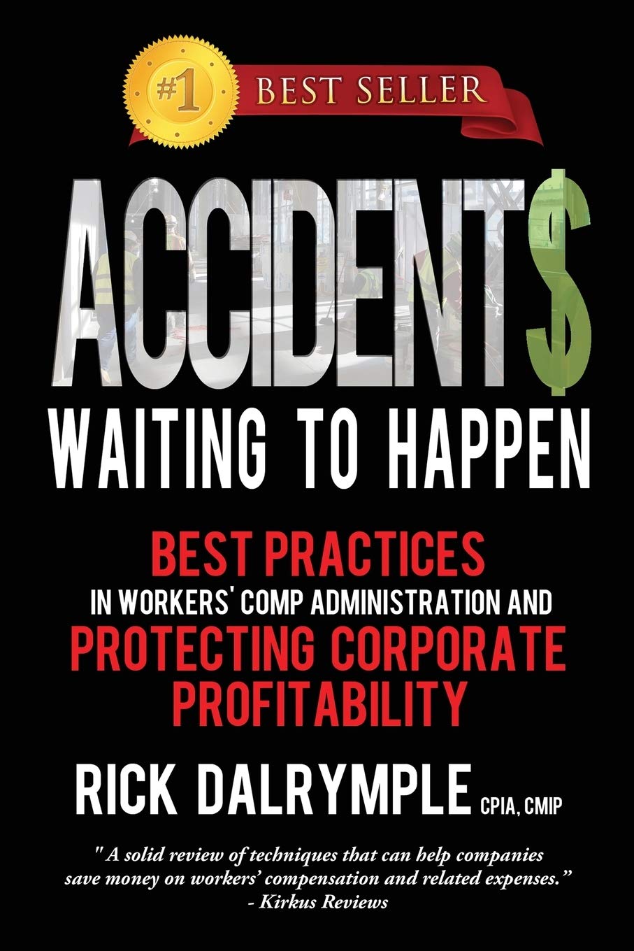 ler totalmente Accidents Waiting to Happen: Best Practices in Workers' Comp Administration and Protecting Corporate Profitability