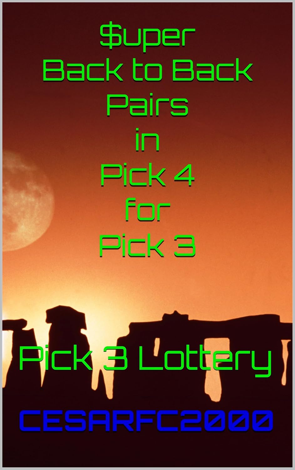 $uper Back to Back Pairs in Pick 4 for Pick 3: Pick 3 Lottery (English Edition) baixar livro de graça