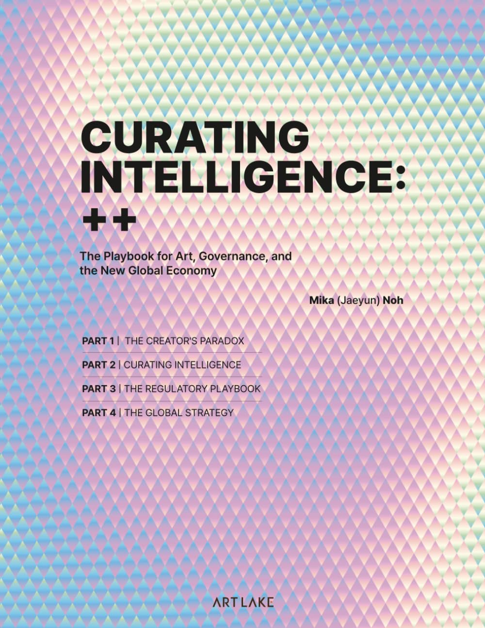 Curating Intelligence: The Playbook for Art, Governance, and the New Global Economy baixar livro de graça