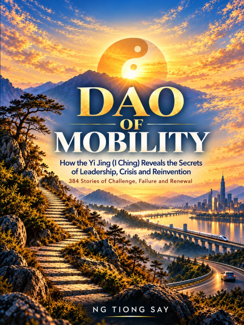 Dao of Mobility: How the Yi Jing (I Ching) Reveals the Secrets of Leadership, Crisis and Reinvention baixar o livro de graça
