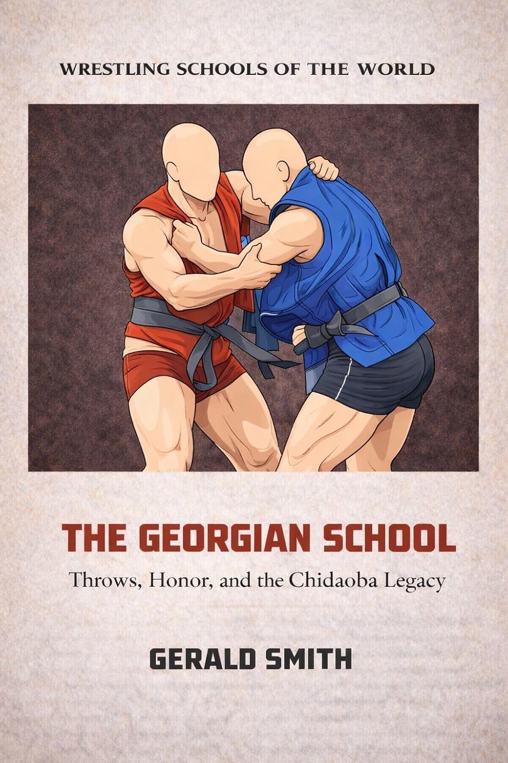 WRESTLING SCHOOLS OF THE WORLD VOLUME IV: THE GEORGIAN SCHOOL: Throws, Honor, and the Chidaoba Legacy. Techniques, Traditions, and the Warrior Culture of Georgian Wrestling (English Edition) baixar o livro de graça
