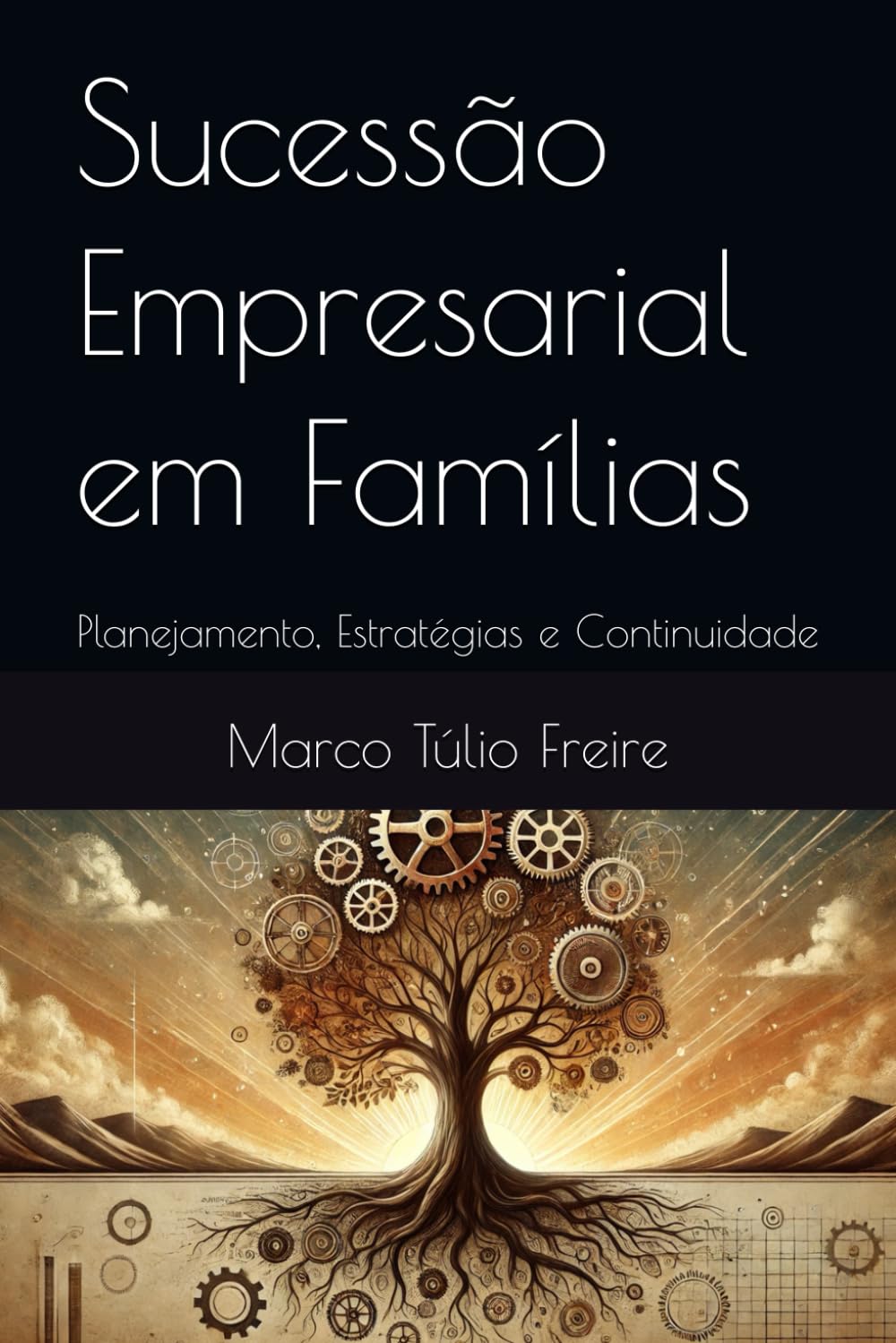 Sucessão Empresarial em Famílias: Planejamento, Estratégias e Continuidade (Portuguese Edition) baixar o livro de graça