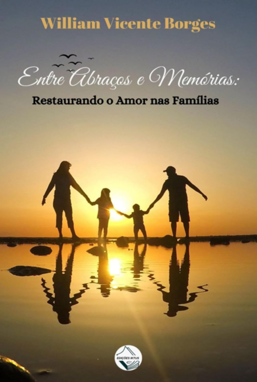 Entre Abraços E Memórias: Restaurando O Amor Nas Famílias baixar o livro de graça