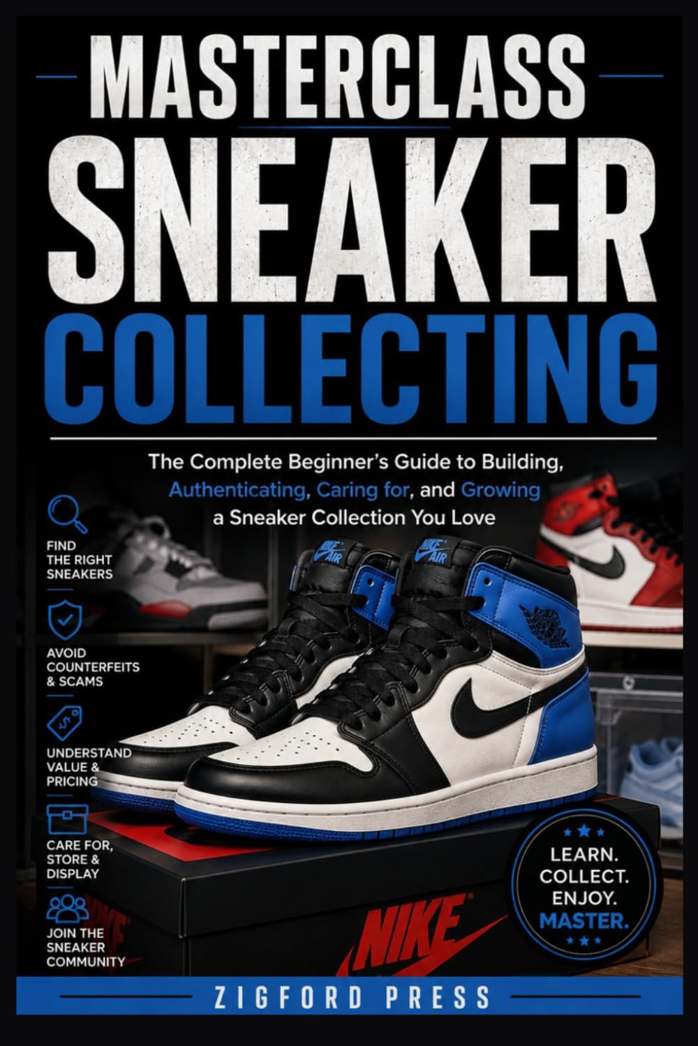 ler totalmente MASTERCLASS: SNEAKER COLLECTING: A Beginner’s Guide to Building, Buying, Authenticating & Caring for a Sneaker Collection (Masterclass Series)