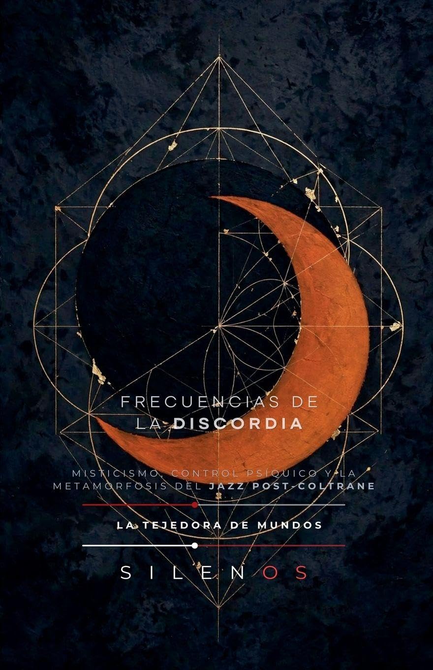 Frecuencias de la Discordia: La Metamorfosis del Jazz post-Coltrane baixar o livro de graça