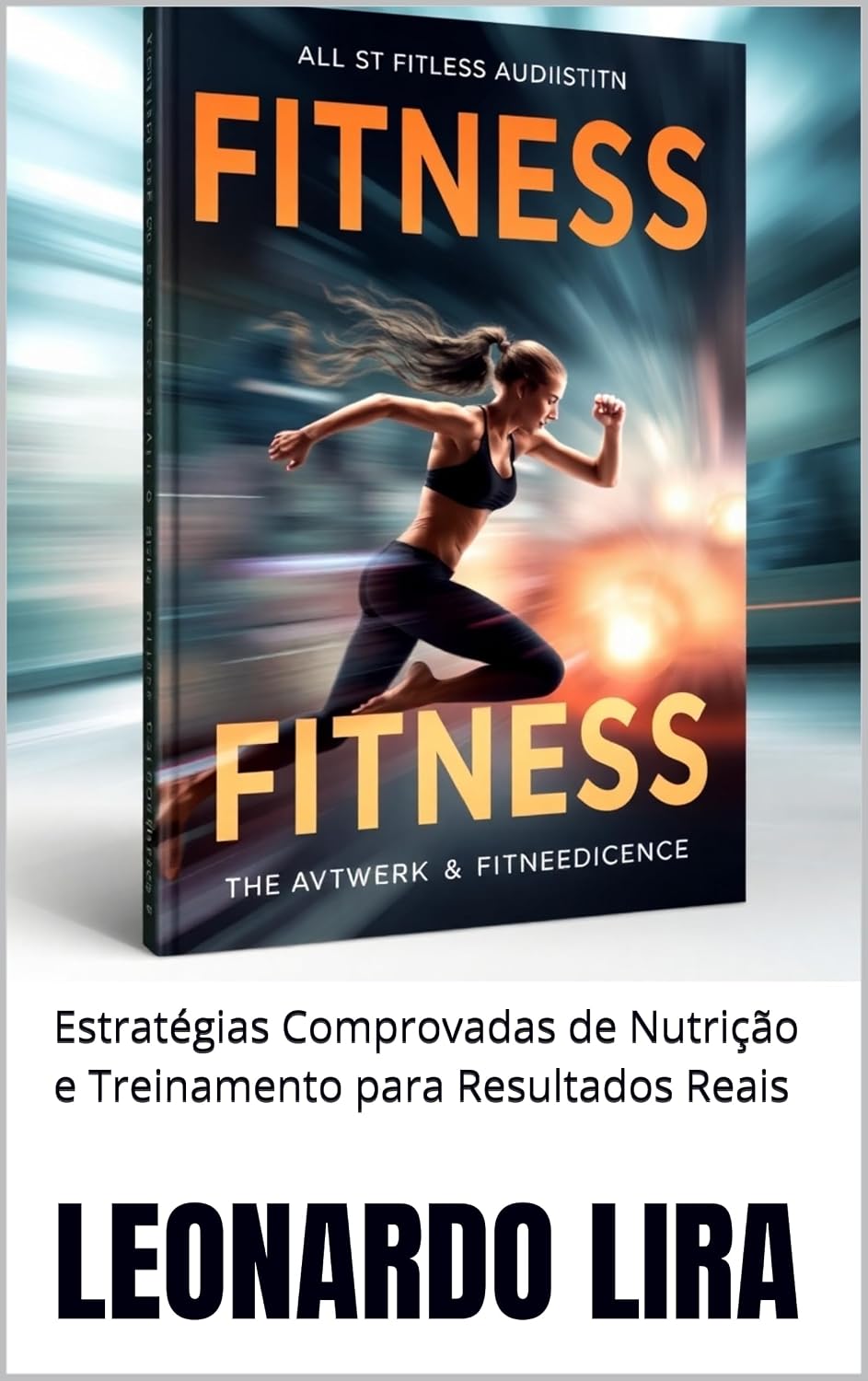 Mais Músculos, Menos Gordura: Estratégias Comprovadas de Nutrição e Treinamento para Resultados Reais baixar livro de graça