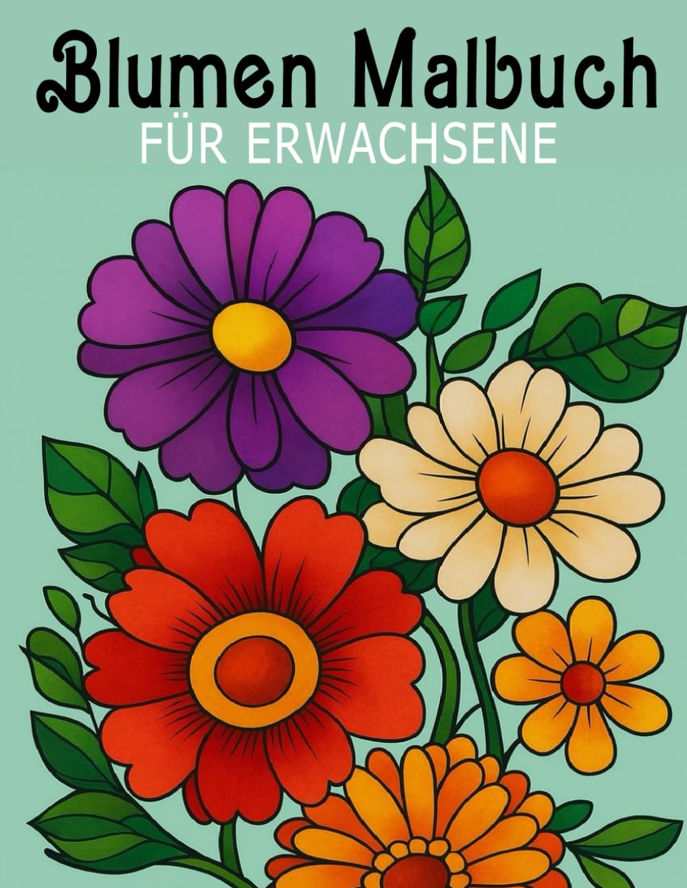 Blumen Malbuch für Erwachsene: 40+ wunderschöne Illustrationen zur Entspannung & Stressabbau baixar livro de graça