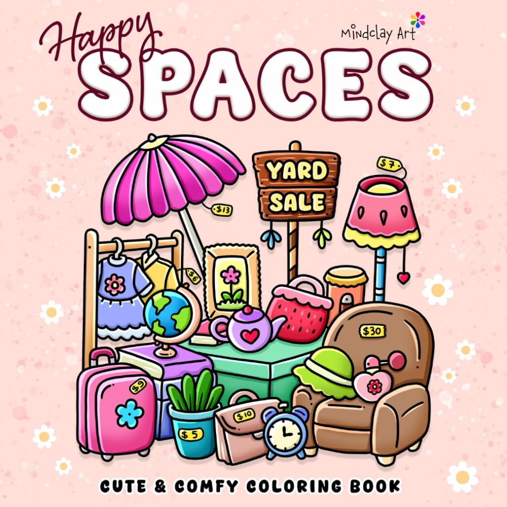 Happy Spaces Coloring Book: For Adults and Teens, Featuring Super Cute and Cozy Hygge Corners and Spaces for Relaxation and Stress Relief (Cute & Cozy Coloring Series) baixar livro de graça