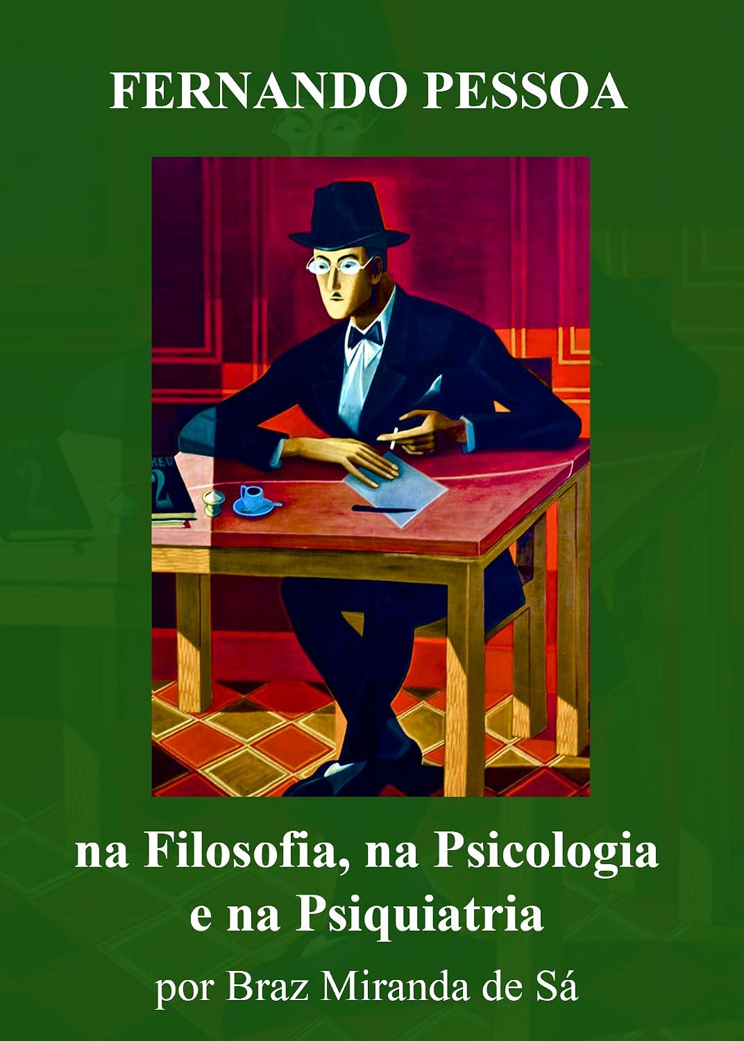 Fernando Pessoa na filosofia, na psicologia e na psiquiatria baixar livro de graça
