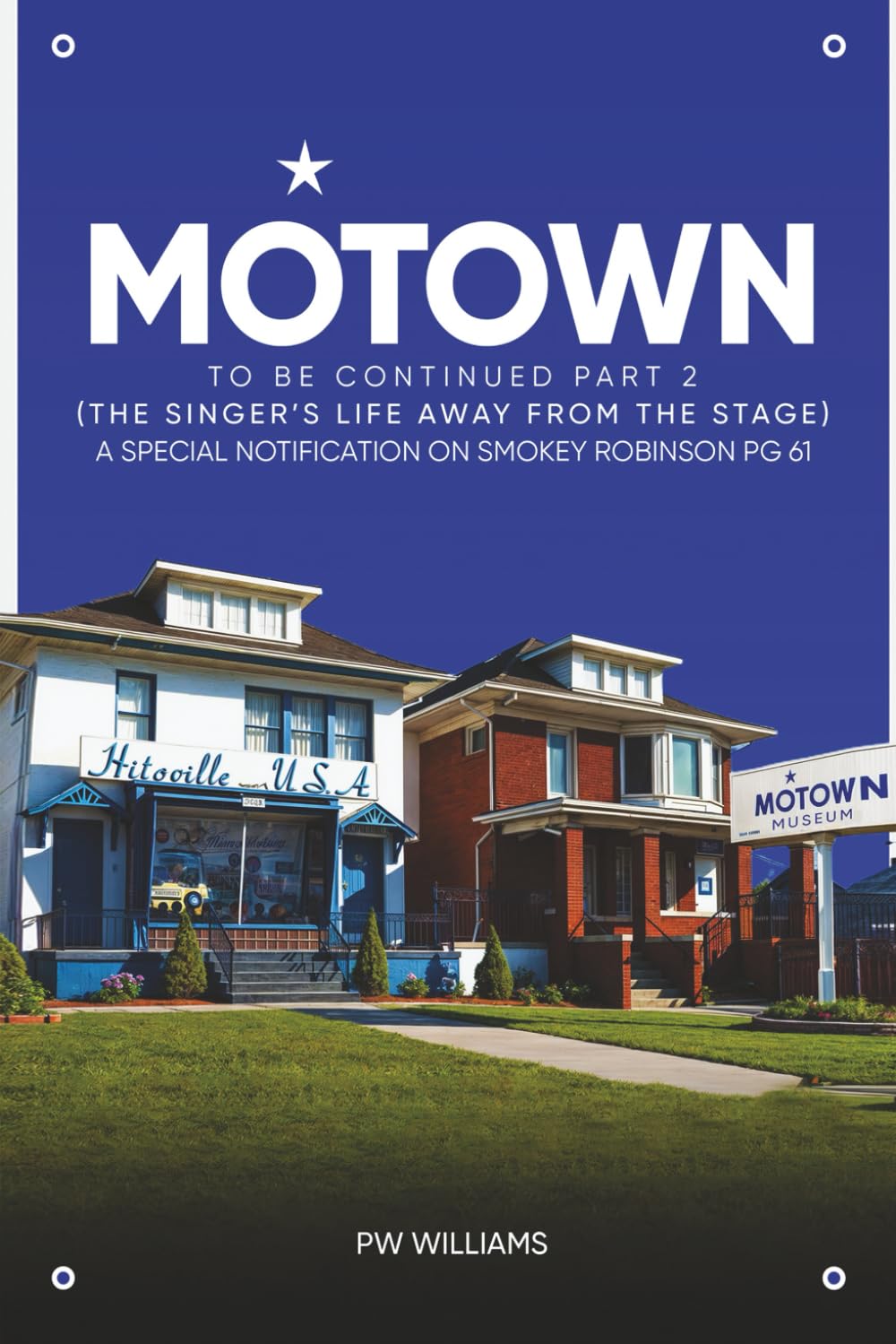 Motown To Be Continued: Part Two: (The Singer's Life Away from The Stage) A Special Notification On Smokey Robinson PG 61 baixar o livro de graça