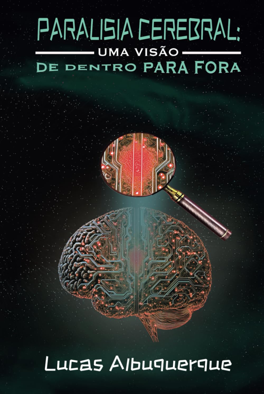 ler totalmente Paralisia Cerebral: Uma visão de dentro para fora (Portuguese Edition)