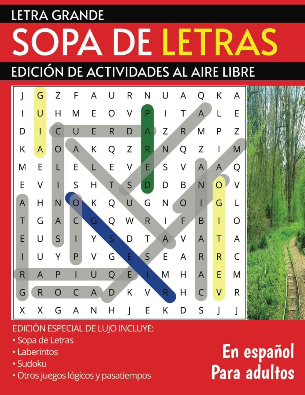 Libro Letra Grande Sopa de Letras Edición de Actividades al Aire Libre: Relajante Libro de Rompecabezas en Español para Adultos Incluye Sopa de... Lógicos y Pasatiempos. (Spanish Edition) baixar livro de graça