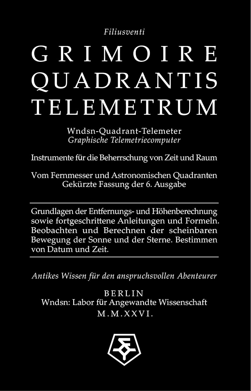 Wndsn Quadrant-Telemeter: Graphische Telemetriecomputer: Instrumente für die Beherrschung von Zeit und Raum (German Edition) baixar o livro de graça
