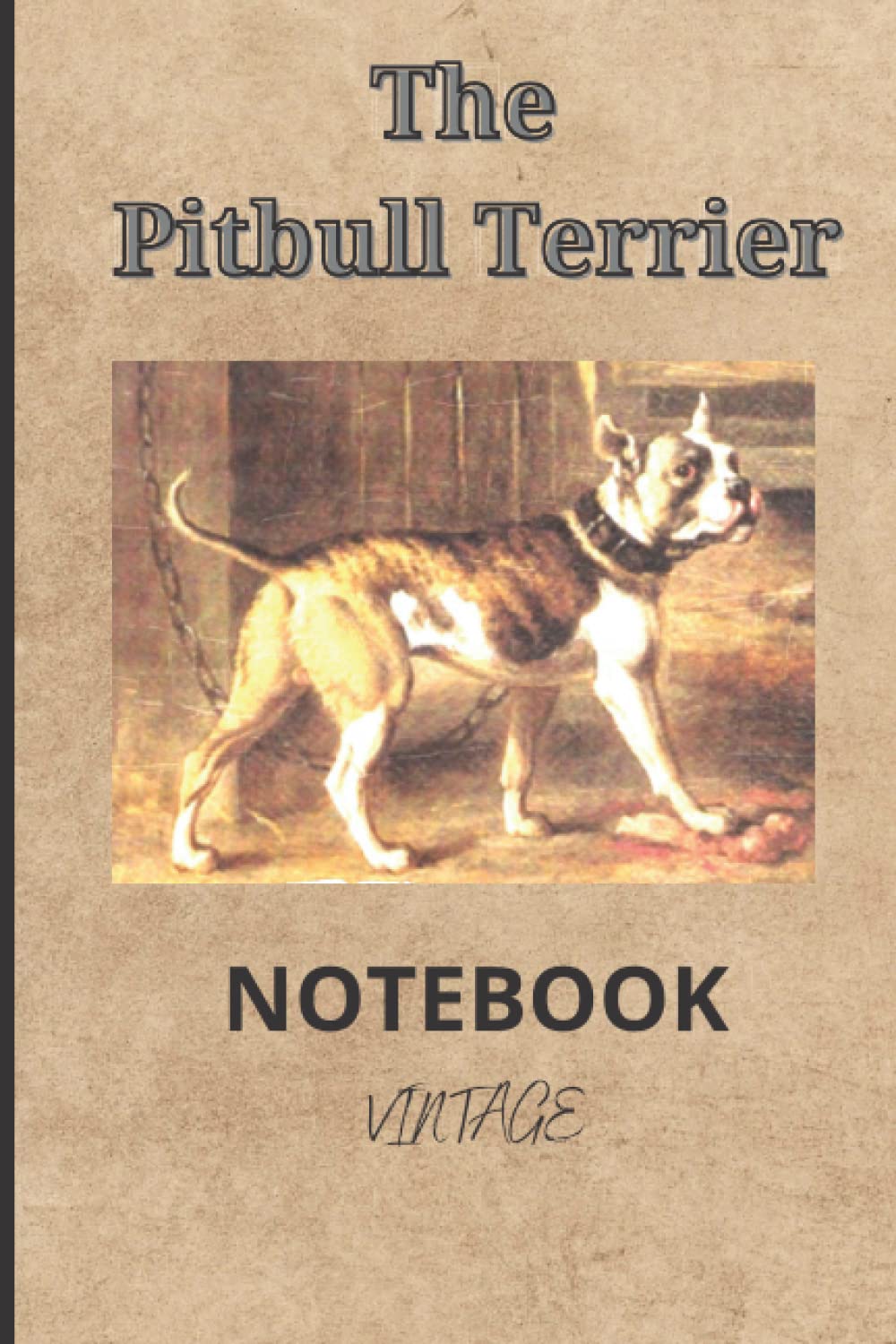 The Pitbull Terrier Notebook: pitbull vintage dog breed baixar livro de graça