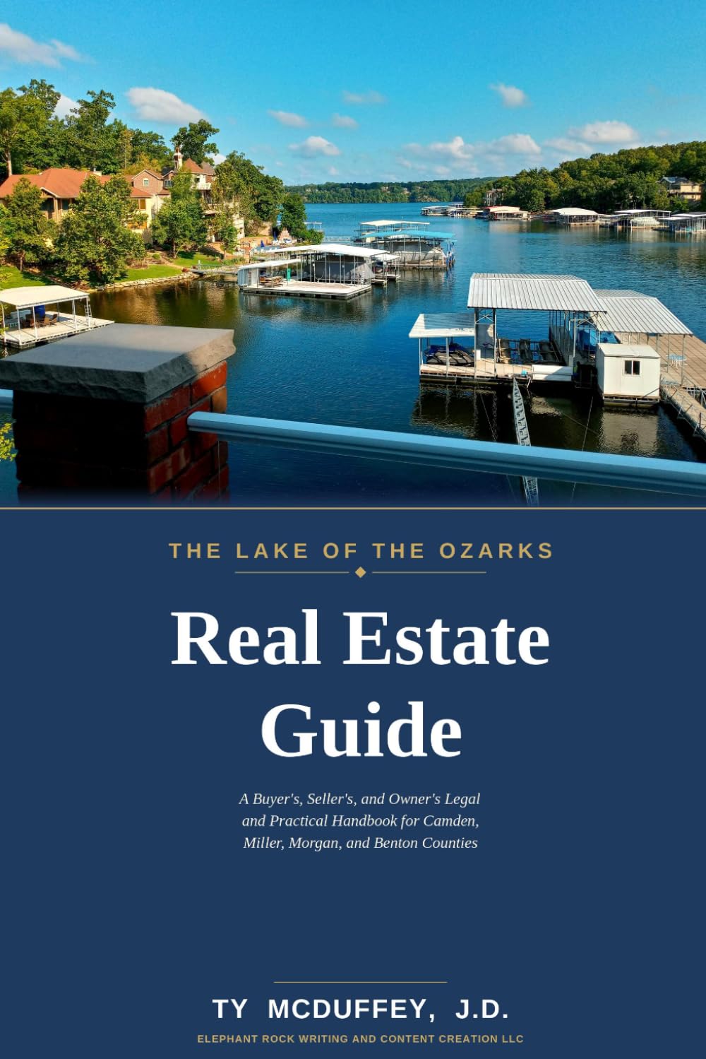 The Lake of the Ozarks Real Estate Guide: A Buyer's, Seller's, and Owner's Legal and Practical Handbook for Camden, Miller, Morgan, and Benton Counties baixar o livro de graça