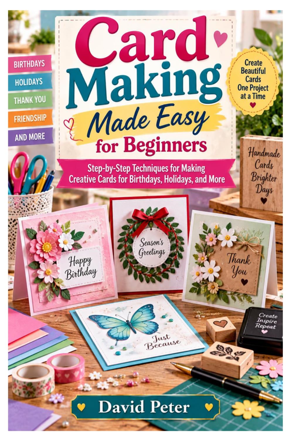 capítulo por capítulo baixar Card Making Made Easy for Beginners: Step-by-Step Techniques for Making Creative Cards for Birthdays, Holidays, and More