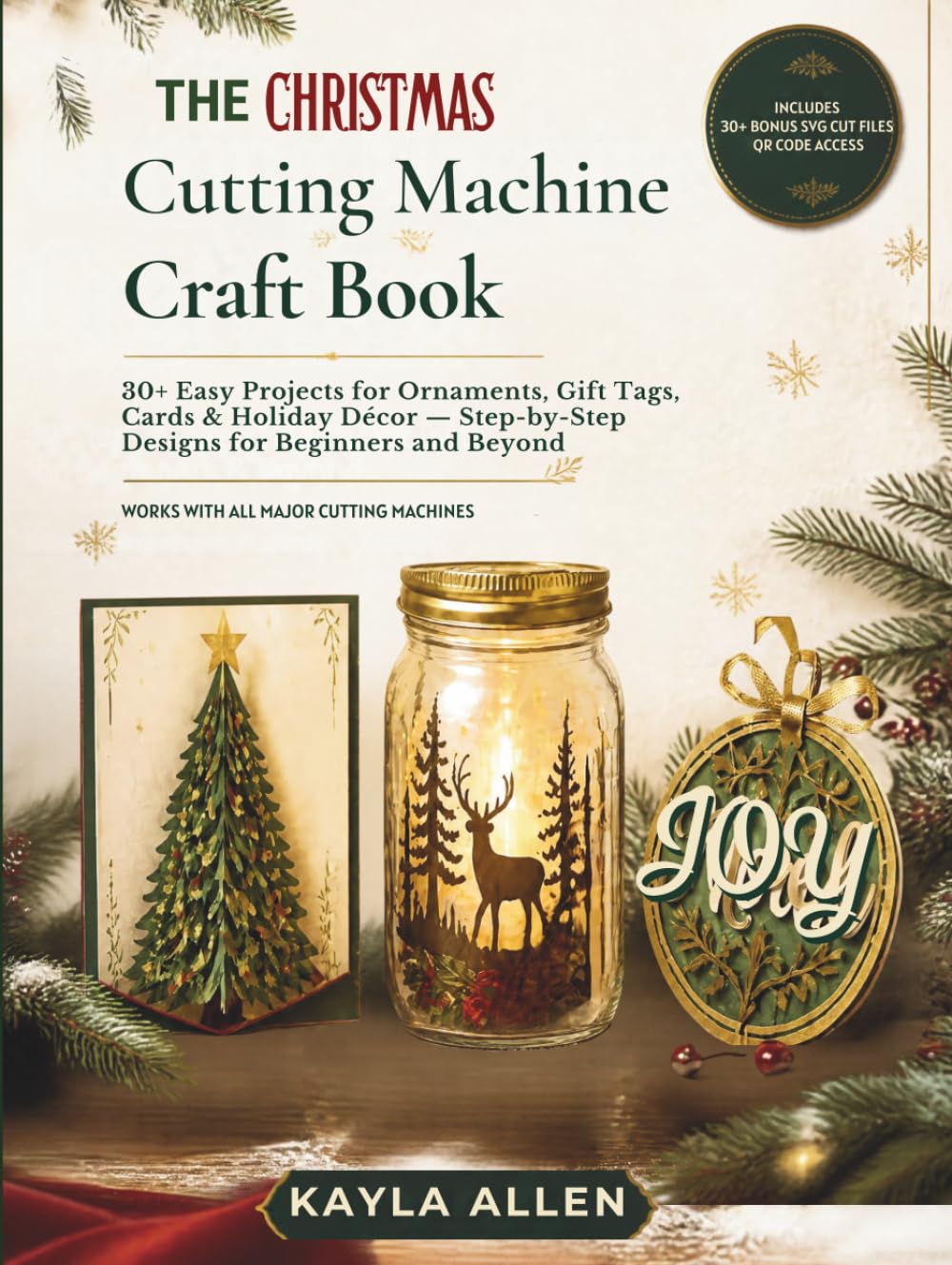 ler totalmente The Christmas Cutting Machine Craft Book: 30+ Easy Projects for Ornaments, Gift Tags, Cards & Holiday Décor — Step-by-Step Designs for Beginners and Beyond