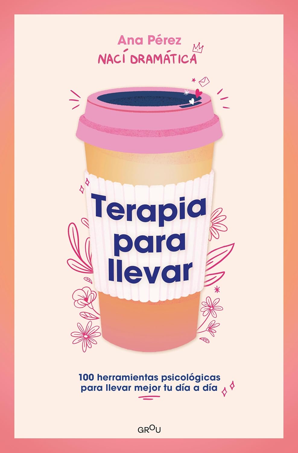 Terapia para llevar: 100 herramientas psicológicas para llevar mejor tu día a día (Spanish Edition) baixar livro de graça
