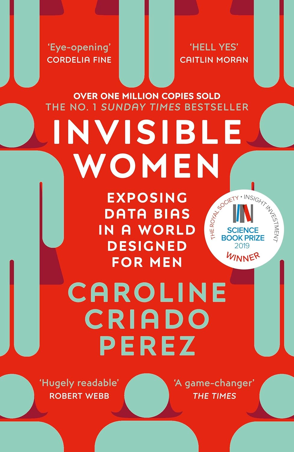 Invisible Women: The No.1 Sunday Times bestseller exposing the gender bias women face every day (English Edition) baixar o livro de graça