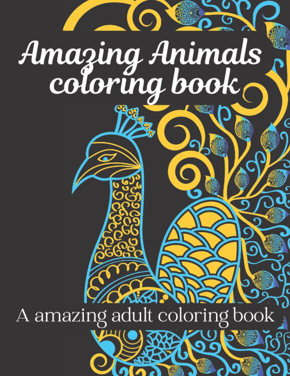 ler totalmente Amazing Animals coloring book: A large print adult coloring book with 49 amazing Mandalas animals illustrations for fun and stress relieving, relaxation, anti anxiety