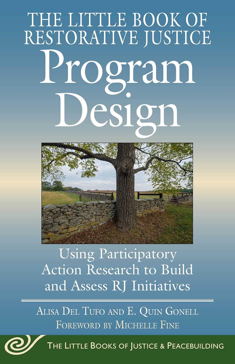capítulo por capítulo baixar The Little Book of Restorative Justice Program Design: Using Participatory Action Research to Build and Assess RJ Initiatives (Justice and Peacebuilding) (English Edition)