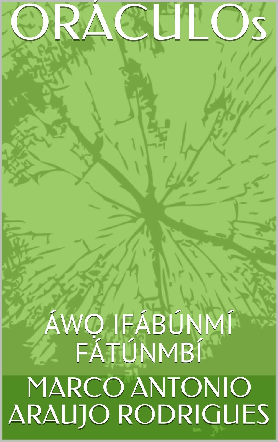 ORÁCULOs: ÁWỌ IFÁBÚNMÍ FÁTÚNMBÍ baixar o livro de graça