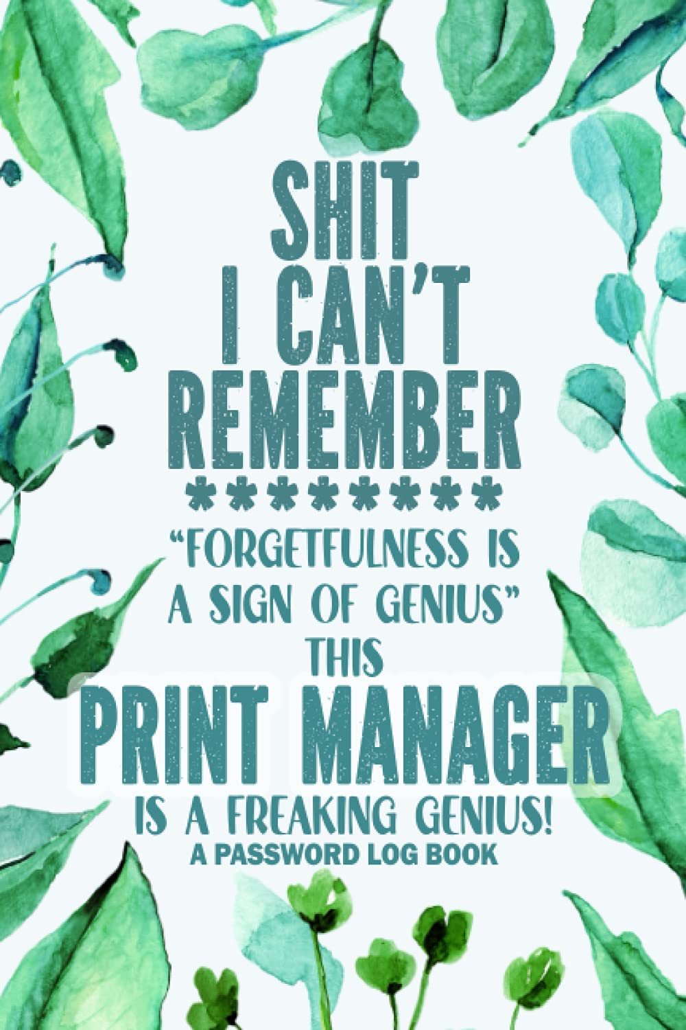 ler totalmente Print Manager Password Log Book: Print Manager Gift │ Funny Sweary Personalized Gag Gift for Work Coworker Boss for Birthday Christmas │ Alphabetical Pocket Organizer Contacts Notes