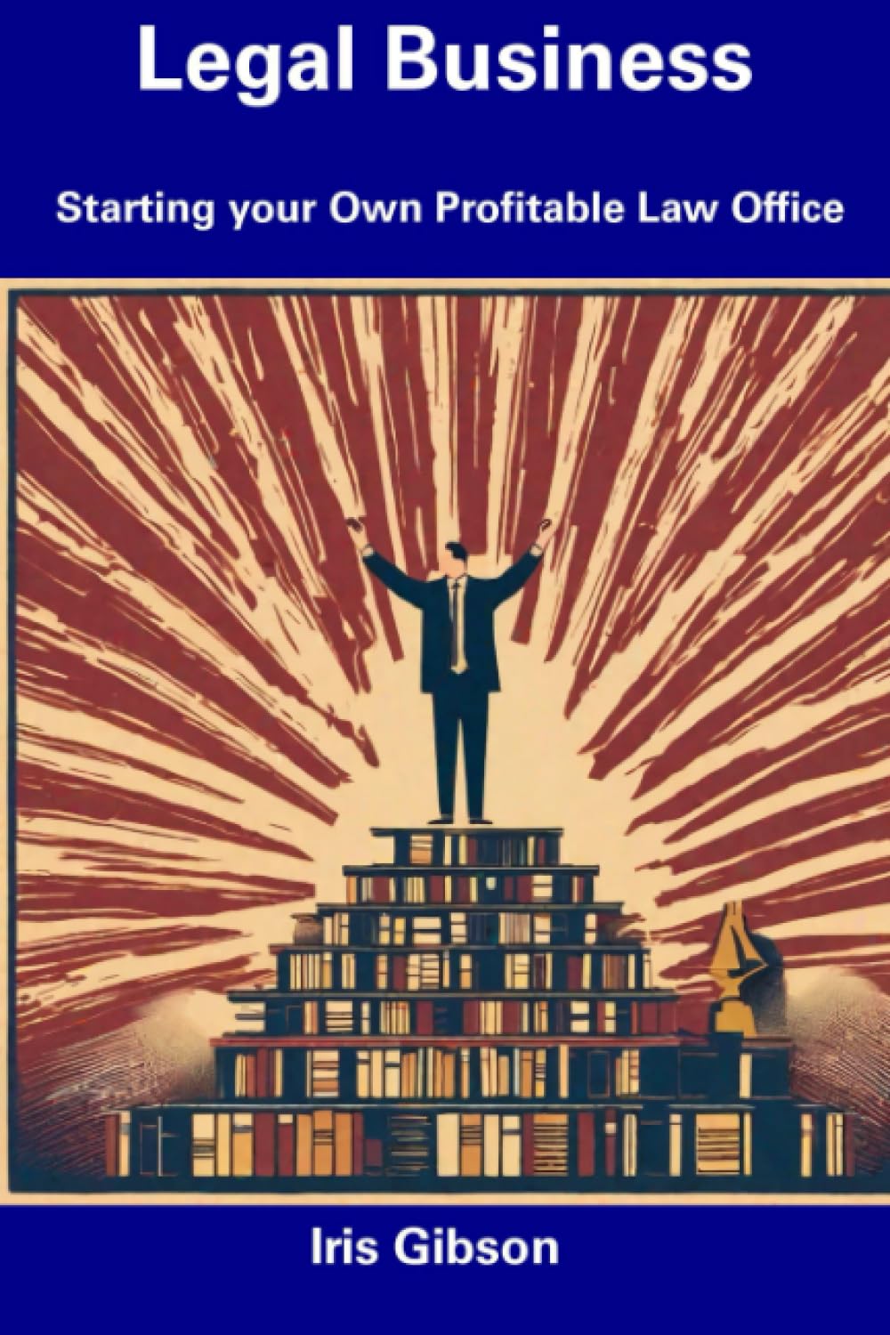 ler totalmente Legal Business: Starting your Own Profitable Law Office