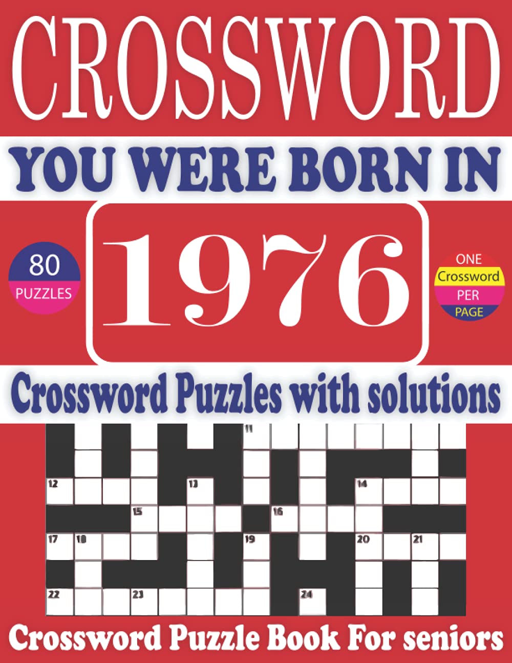 You Were Born in 1976: Crossword Puzzle Book: Large Print Book for Seniors And Adults & Perfect Entertaining and Fun Crossword Puzzle Book for All With Solutions Of Puzzles baixar livro de graça