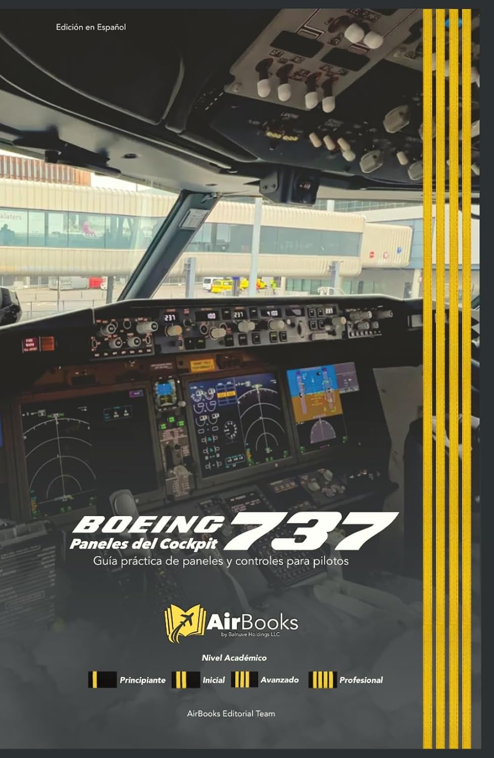Boeing 737 Paneles del Cockpit: Guía práctica de paneles y controles para pilotos. Edición en Español Full Color (Spanish Edition) baixar o livro de graça
