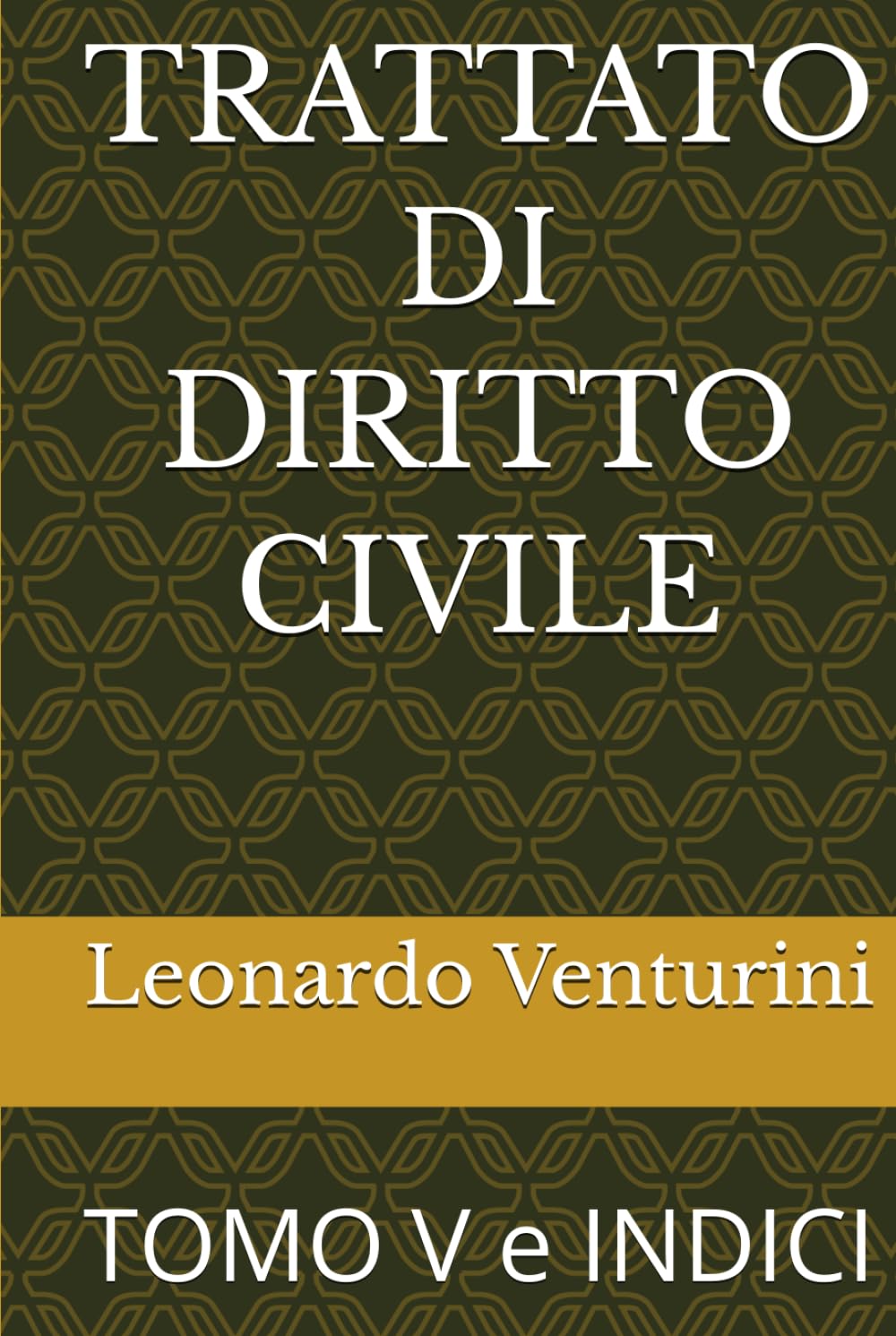 TRATTATO DI DIRITTO CIVILE: TOMO V e INDICI (Italian Edition) baixar o livro de graça