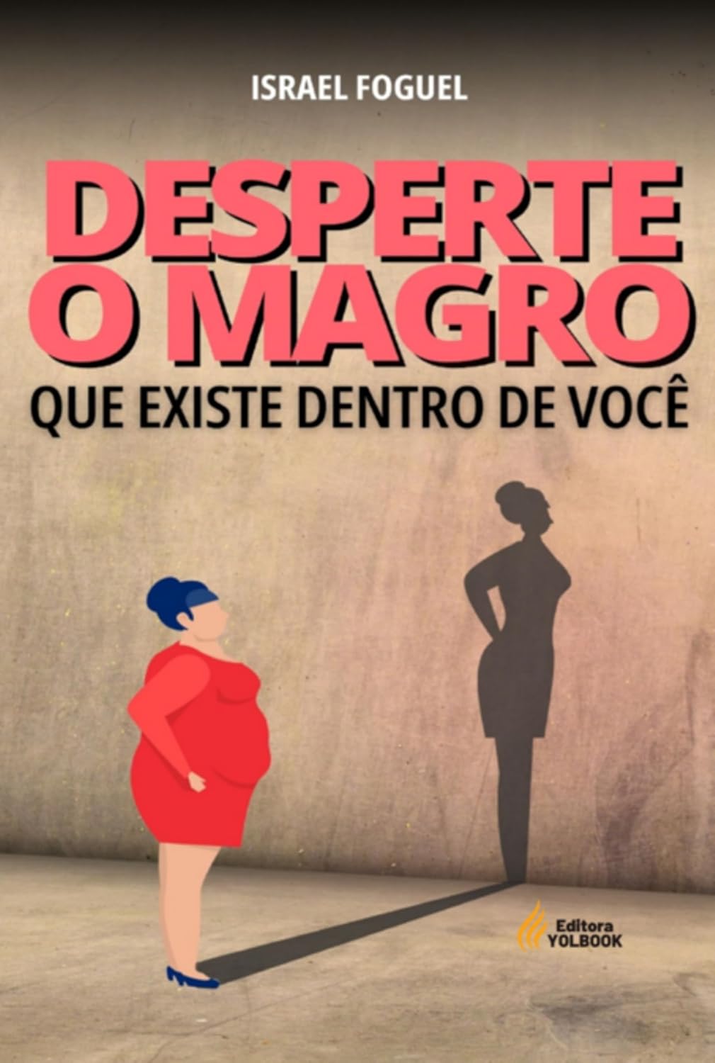 capítulo por capítulo baixar Desperte O Magro Que Existe Dentro De Você