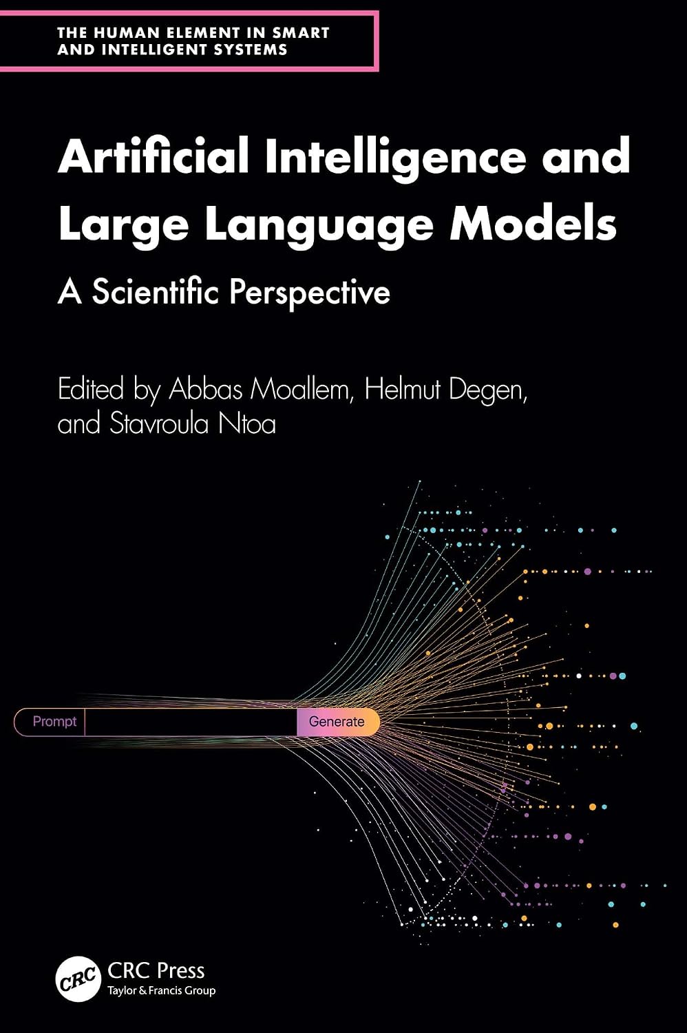 Artificial Intelligence and Large Language Models: A Scientific Perspective (The Human Element in Smart and Intelligent Systems) (English Edition) baixar o livro de graça