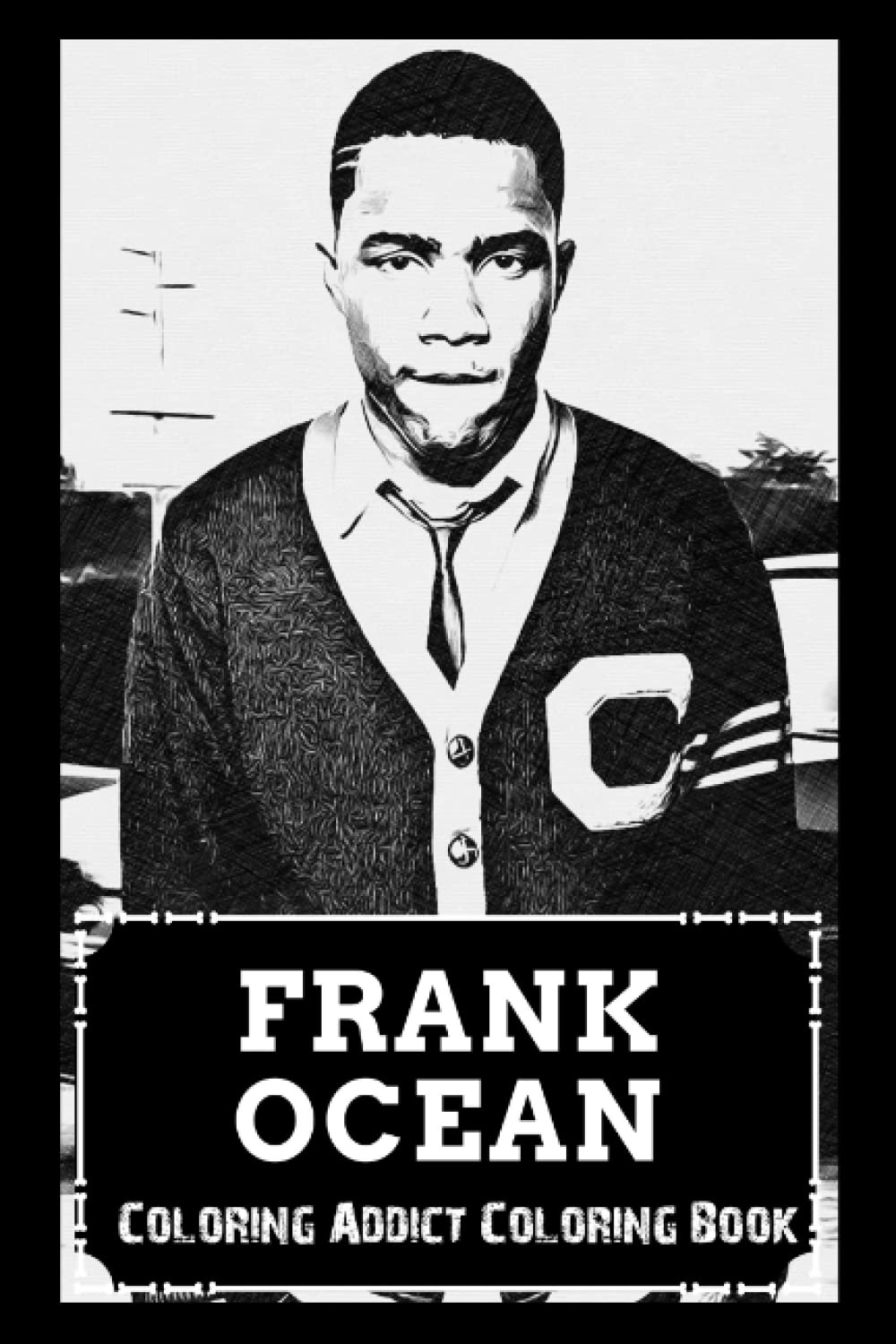 ler totalmente Coloring Addict Coloring Book: Frank Ocean Illustrations To Manage Anxiety