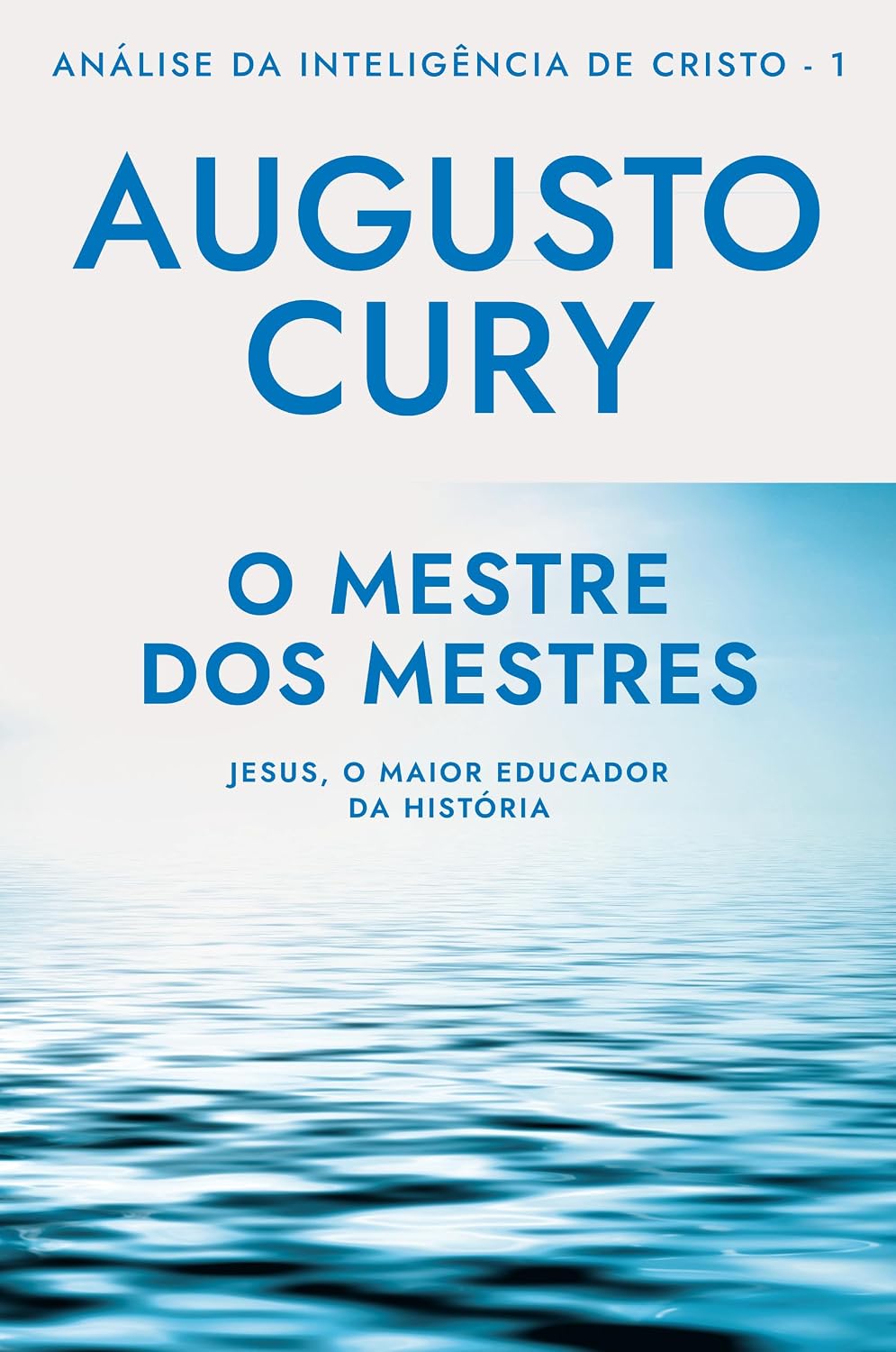 capítulo por capítulo baixar O mestre dos mestres (Ana´lise da Intelige^ncia de Cristo – Livro 1): Jesus, o maior educador da história