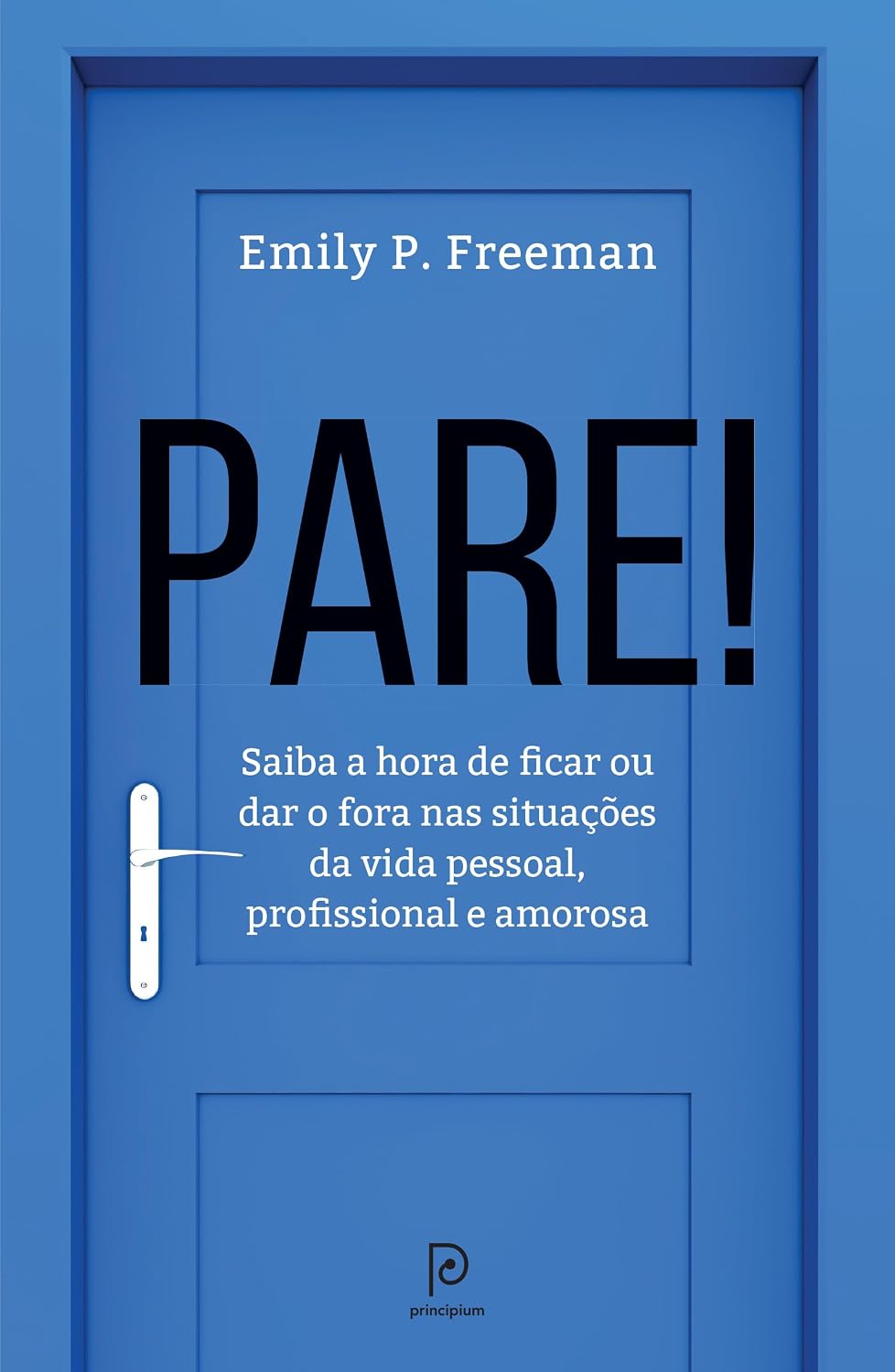 capítulo por capítulo baixar Pare!: Saiba a hora de ficar ou dar o fora nas situações da vida pessoal, profissional e amorosa
