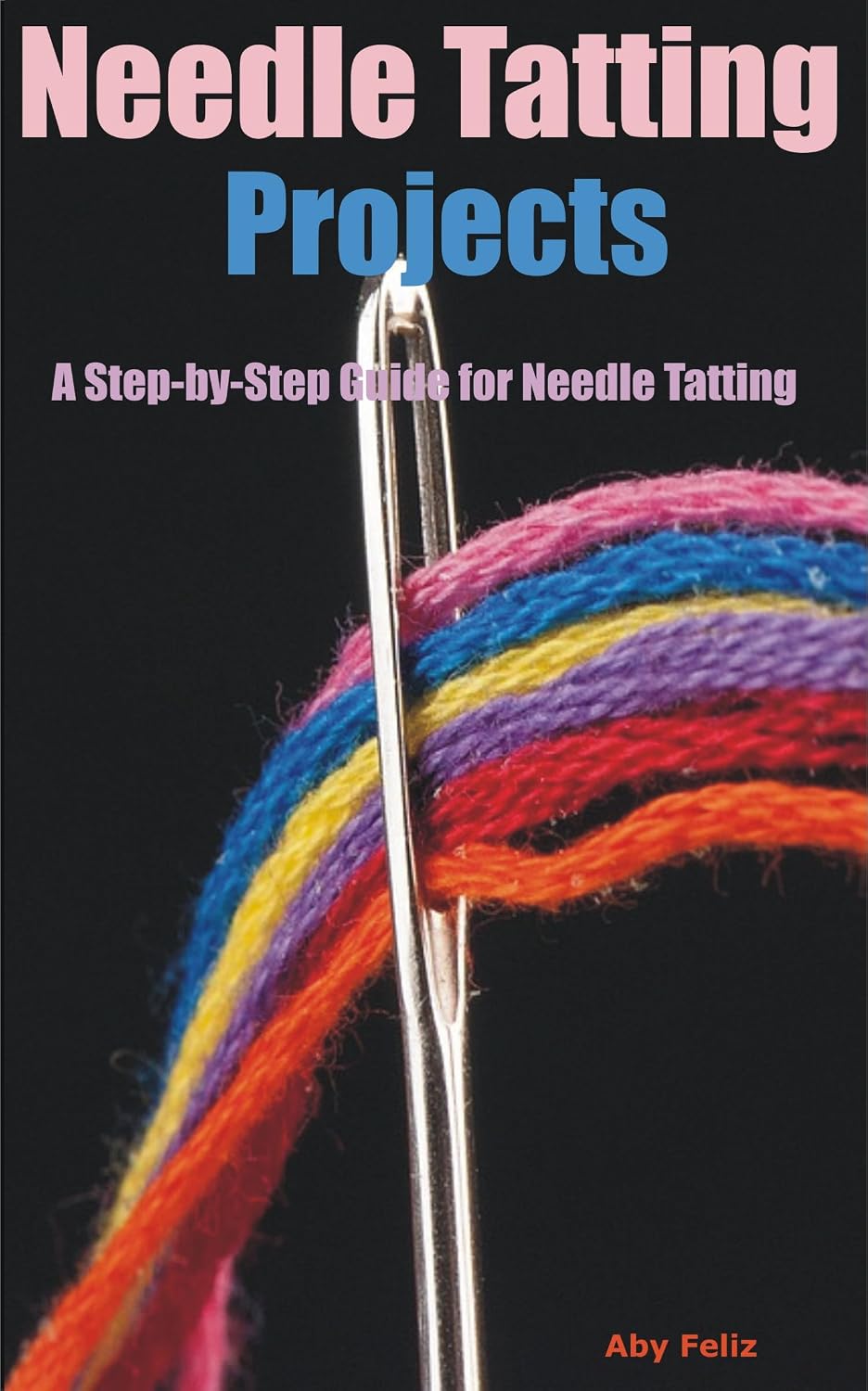 Needle Tatting Projects: A Step-by-Step Guide for Needle Tatting (English Edition) baixar livro de graça