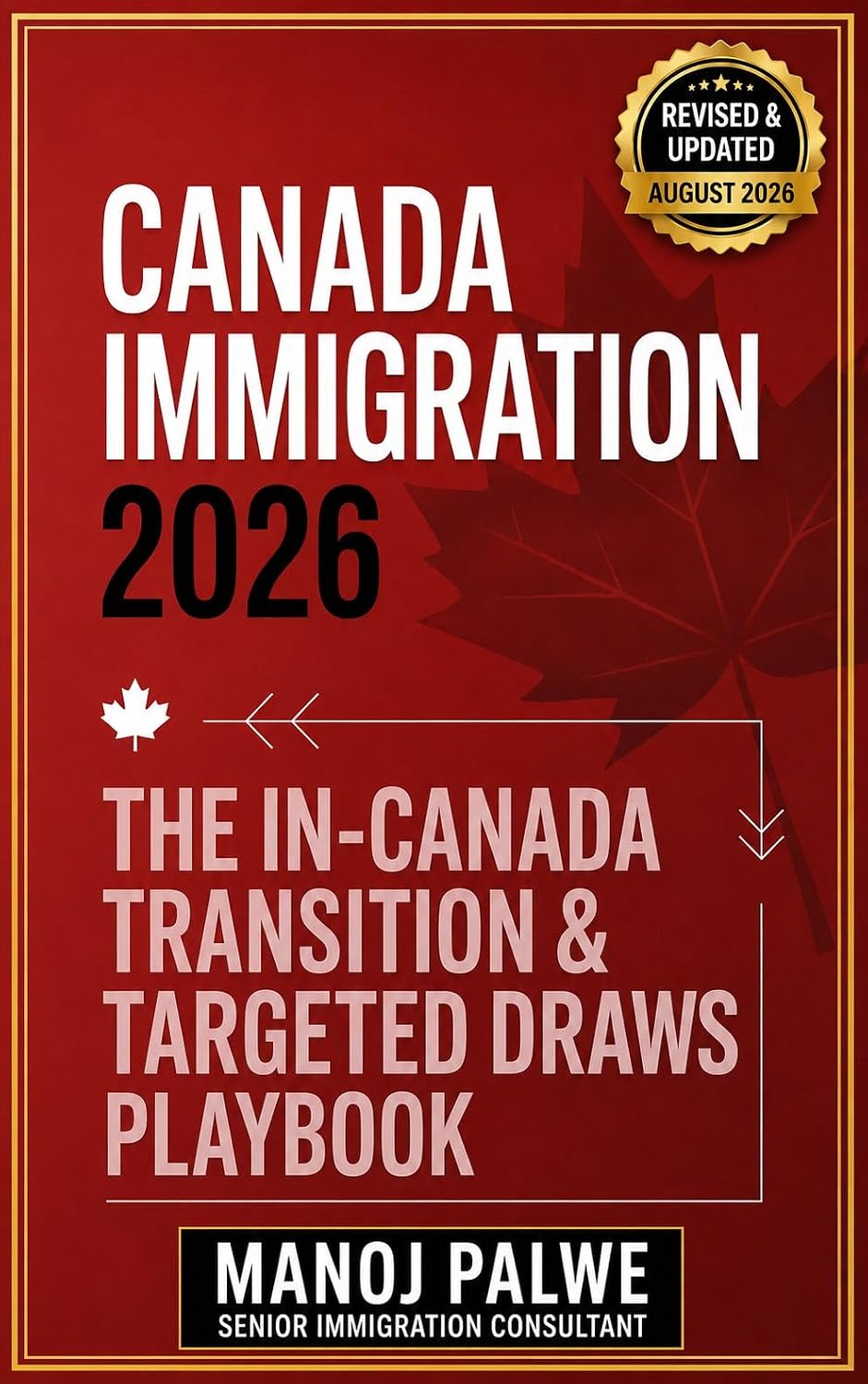 Canada Immigration 2026: The In-Canada Transition & Targeted Draws Playbook (SERIES 1 CANADA IMMIGRATION MASTERCLASS The Complete Roadmap to Making Canada Your Home.) (English Edition) baixar livro de graça